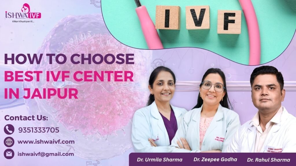 how to choose best ivf center in jaipur 2026